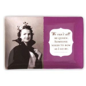 We Can't All Be Queen. Trinket Tray in Plum